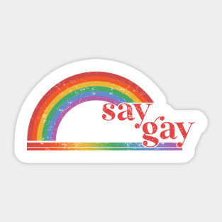 Florida Say Gay I Will Say Gay LGBTQ Gay Rights Shirt Sticker